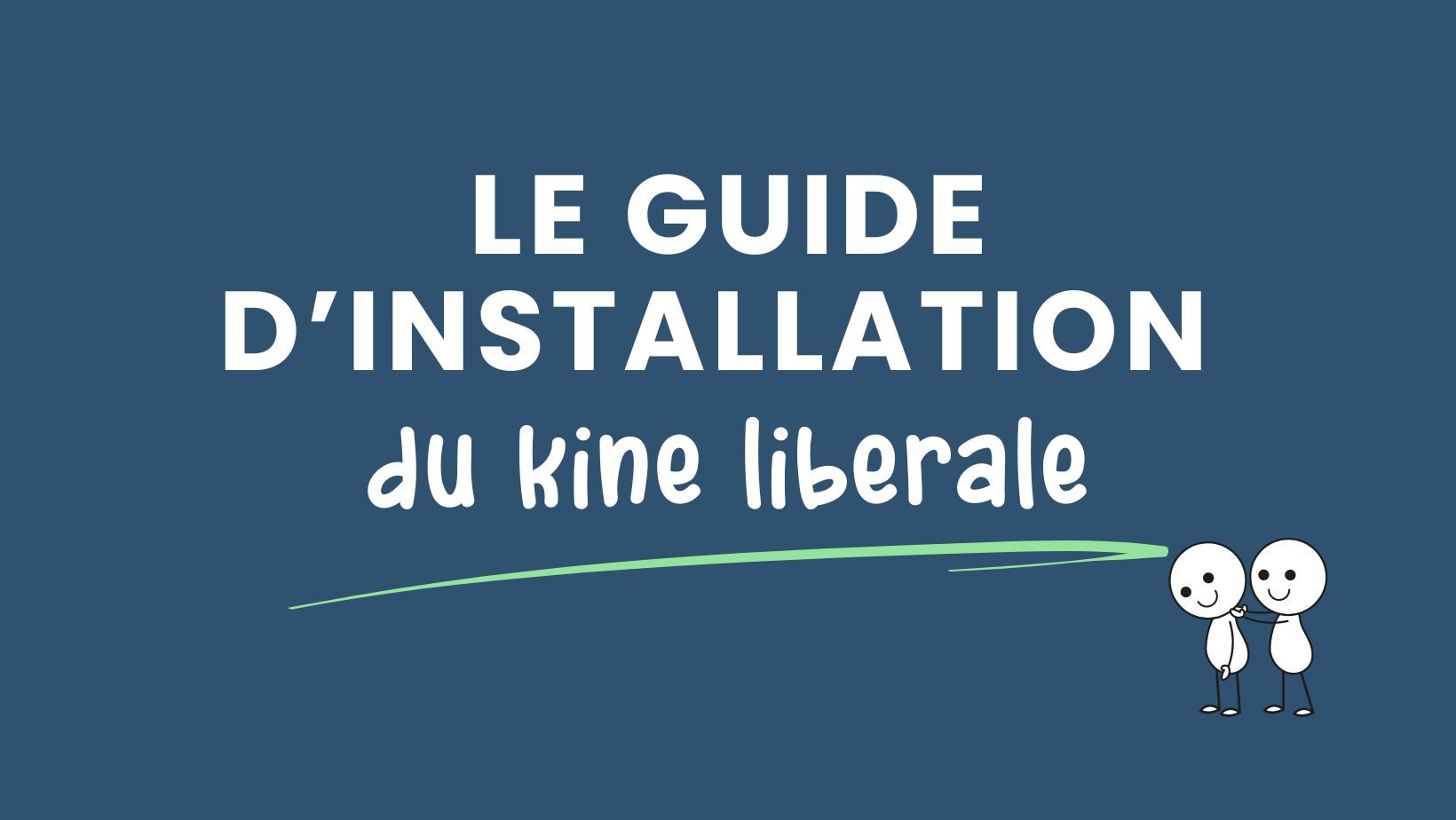 le guide installation kine liberale