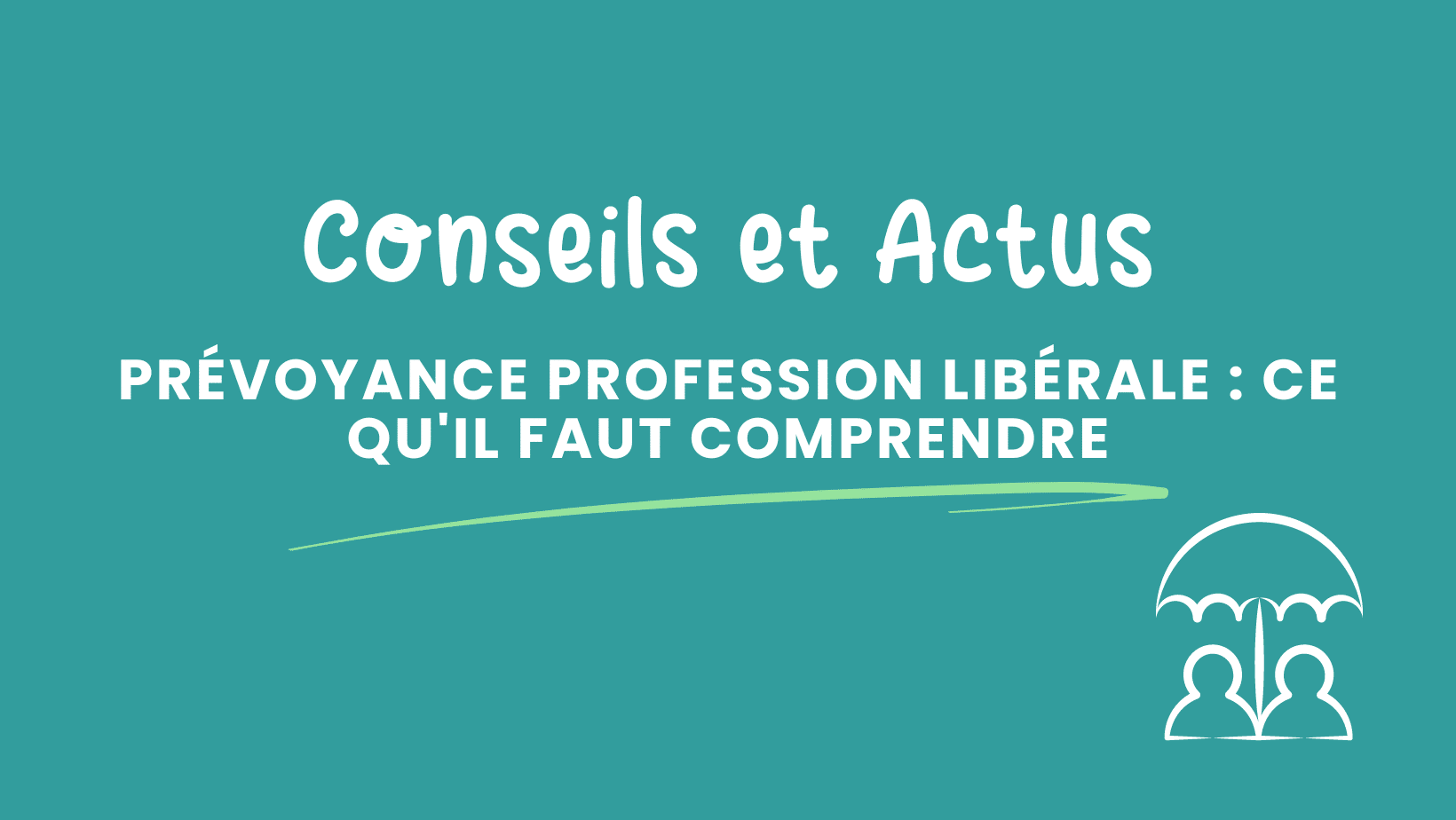 prévoyance profession libérale ce qu'il faut comprendre